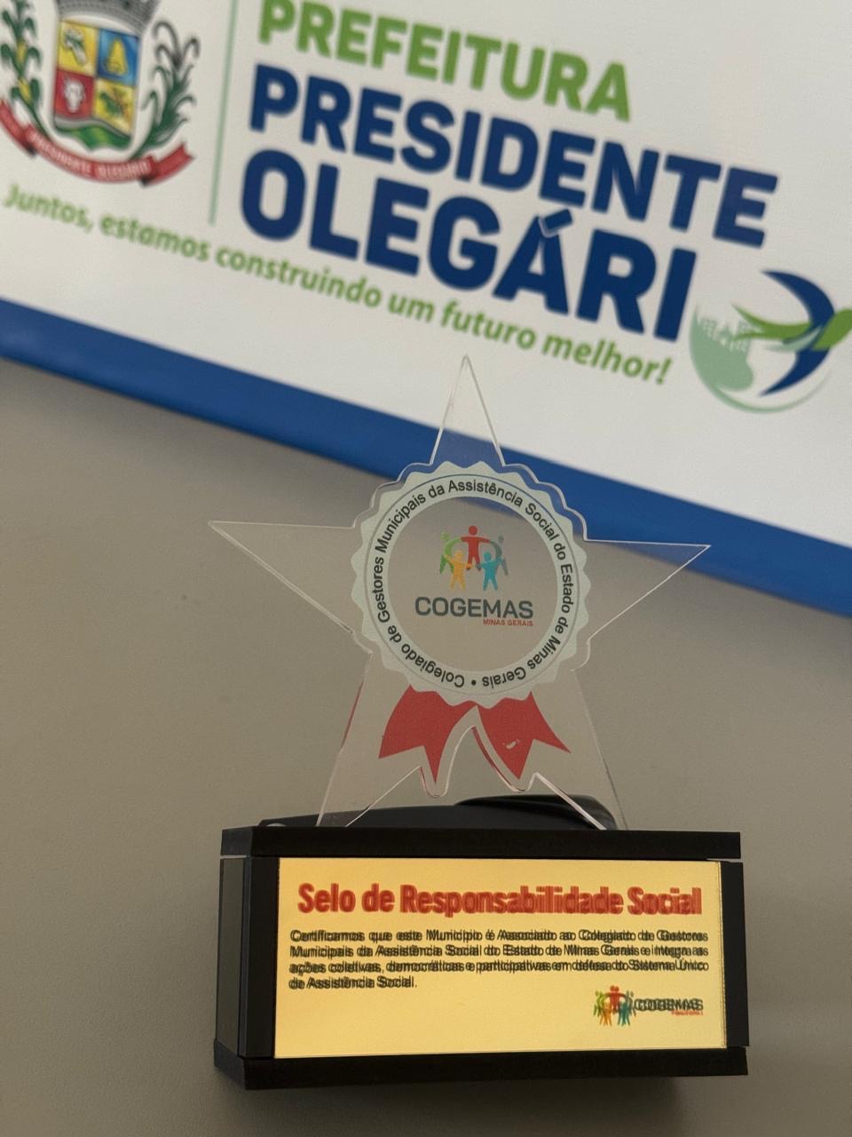 PRESIDENTE OLEGÁRIO RECEBE SELO DE RESPONSABILIDADE SOCIAL PELO FORTALECIMENTO DE POLÍTICAS PÚBLICAS